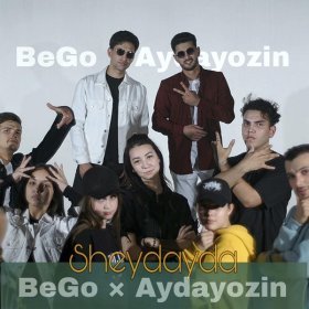 Ән  BeGo, Aydayozin - Sheydayda