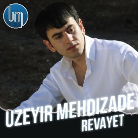 Ән  Uzeyir Mehdizade - Revayet