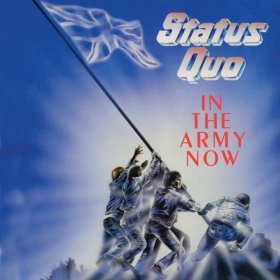 Песня  Status Quo - In The Army Now