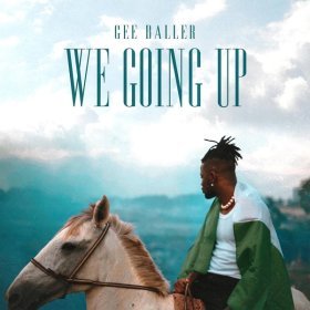 Ән  Gee Baller - We Going Up