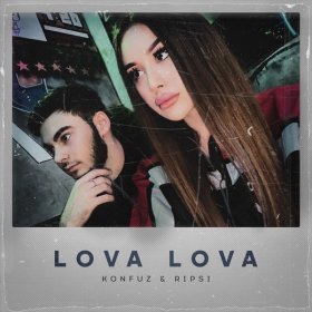 Песня  RIPSI, Konfuz - LOVA LOVA