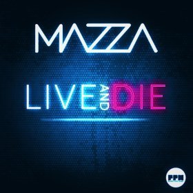 Песня  Mazza - Live & Die (Klaas Edit)