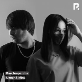 Ән  Uzmir feat. Mira - Parcha-parcha