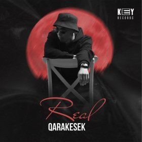 Песня  QARAKESEK - REAL