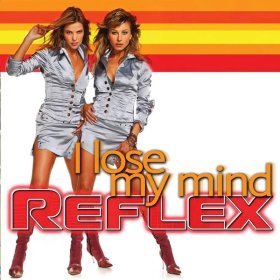 Ән  Reflex - I Lose My Mind