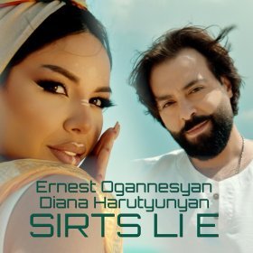 Песня  Ernest Ogannesyan feat. Diana Harutyunyan - SIRTS LI E