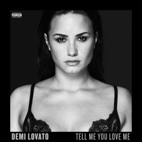 Ән  Demi Lovato - Tell Me You Love Me