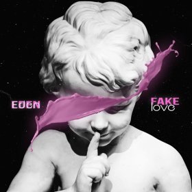 EDEN – Fake Love ▻Скачать Бесплатно В Качестве 320 И Слушать.