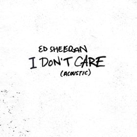 Песня  Ed Sheeran - I Don't Care