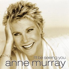 Песня  Anne Murray - I'll Be Seeing You