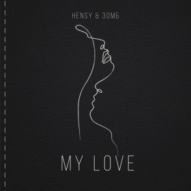 Песня  HENSY, Зомб - My Love