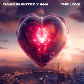 Песня  David Puentez, Inna - The Love