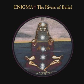 Enigma – The Rivers Of Belief ▻Скачать Бесплатно В Качестве 320 И.