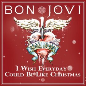 Ән  Bon Jovi - I Wish Everyday Could Be Like X-Mas