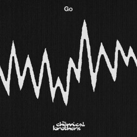 Ән  The Chemical Brothers - Go