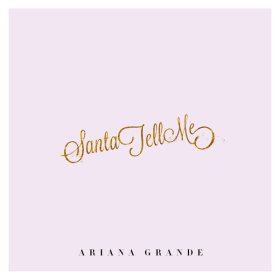 Ән  Ariana Grande - Santa Tell Me