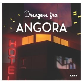 Ән  Drengene fra Angora - Jul i Angora