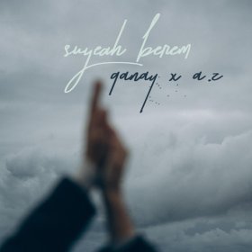 Ән  Qanay, A.Z. - Suyeah berem