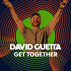 Песня  David Guetta - Get Together