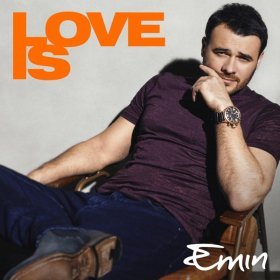 Песня  EMIN - Love Is