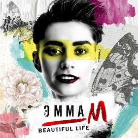 EMMA M – Beautiful Life ▻Скачать Бесплатно В Качестве 320 И.