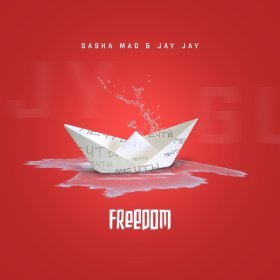 Песня  Sasha Mad, Jay Jay - Freedom