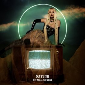 Песня  Iggy Azalea feat. Quavo - Savior