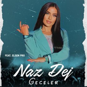 Песня  Naz Dej feat. Elsen Pro - Geceler