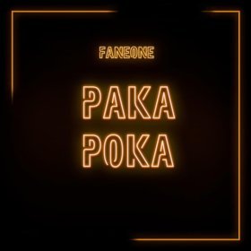 FanEOne – Paka Poka ▻Скачать Бесплатно В Качестве 320 И Слушать.