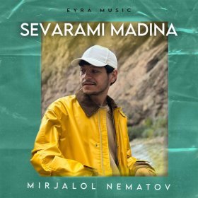 Mirjalol Nematov – Sevarami Madina ▻Скачать Бесплатно В Качестве.