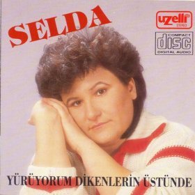 Песня  Selda Bağcan - Yürüyorum Dikenlerin Üstünde