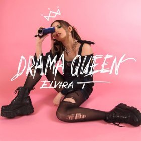 Песня  Elvira T - Drama Queen