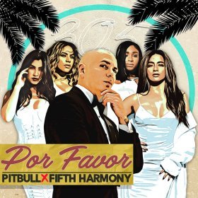 Песня  Pitbull, Fifth Harmony - Por Favor