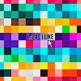 Ән  Lx24 - I Like