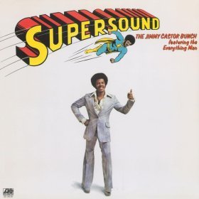 Песня  The Jimmy Castor Bunch - Supersound