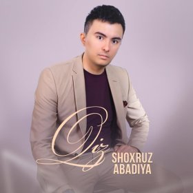 Shoxruz Abadiya – Qiz ▻Скачать Бесплатно В Качестве 320 И Слушать.