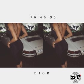 Песня  DIOR - 90 60 90