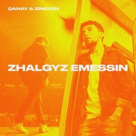 Ән  Qanay, Zineken - Zhalgyz emessin