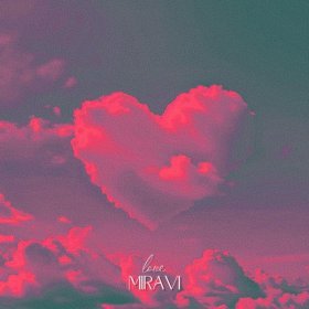 Ән  MIRAVI - Love