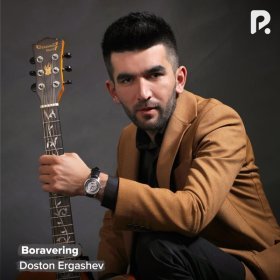 Песня  Doston Ergashev - Boravering