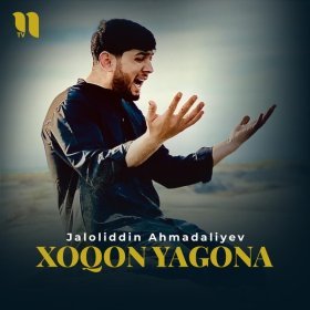 Песня  Jaloliddin Ahmadaliyev - Xoqon yagona